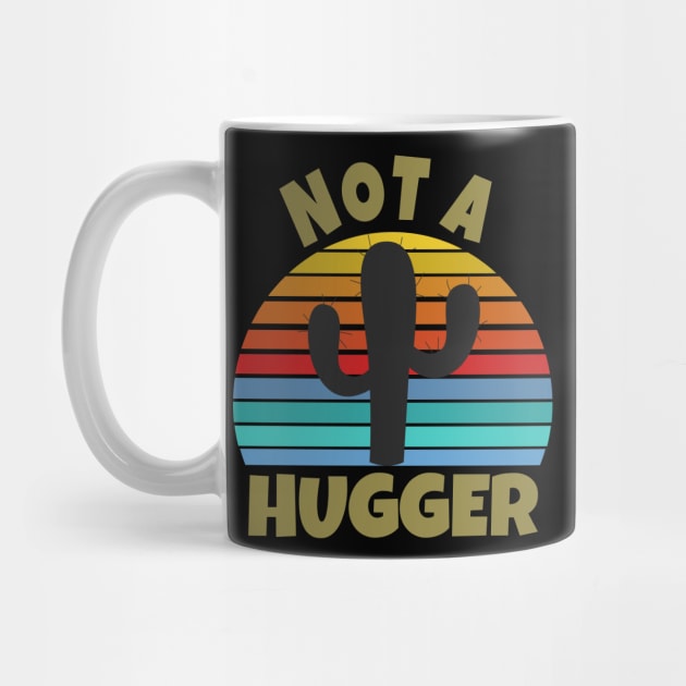 I Am Not A Hugger Cactus by Work Memes